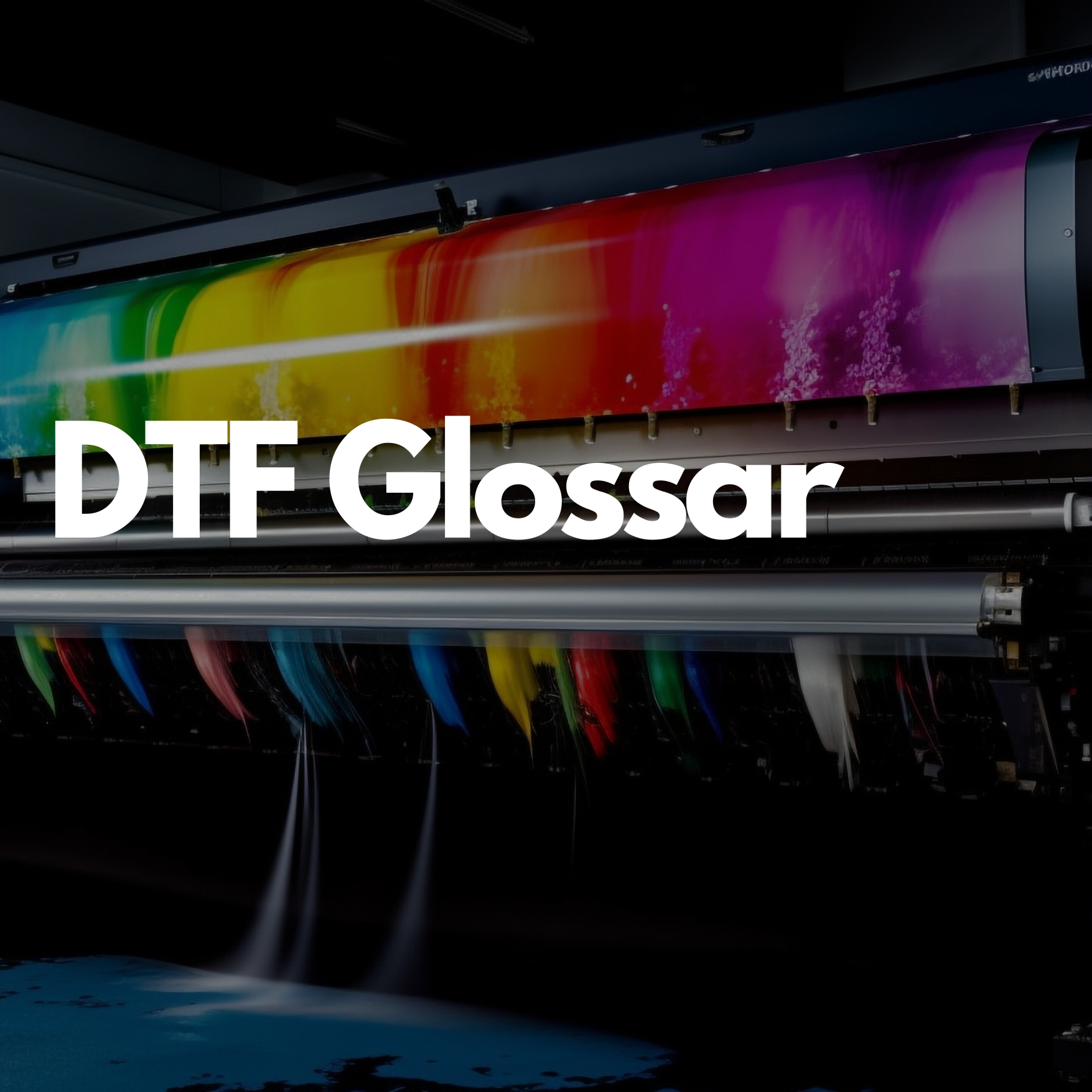 DTF-Glossar – Die wichtigsten Fachbegriffe im DTF Druck einfach erklärt